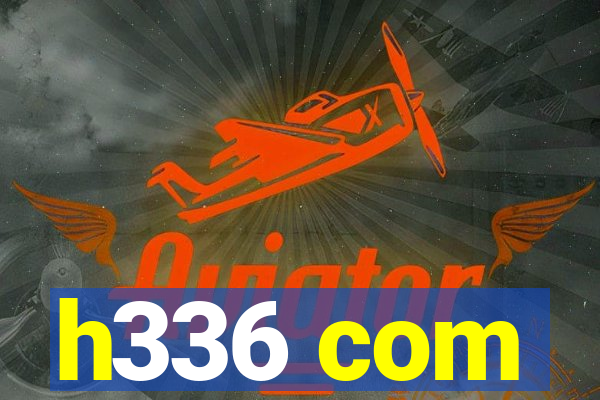 h336 com